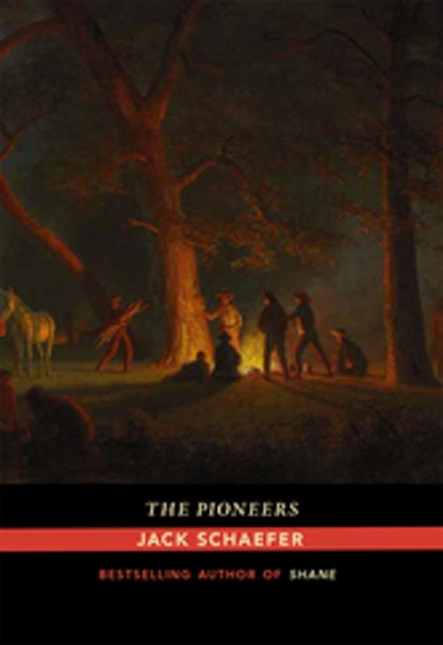 Cover of the book The Pioneers by Jack Schaefer, University of New Mexico Press