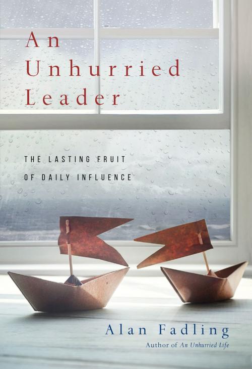 Cover of the book An Unhurried Leader by Alan Fadling, IVP Books