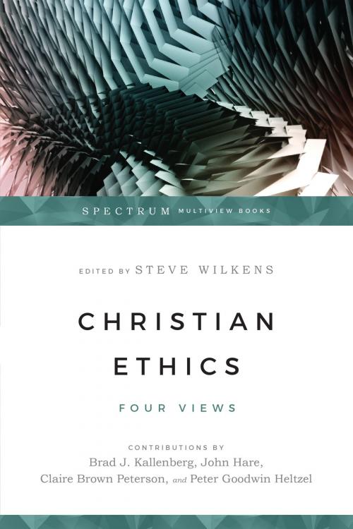 Cover of the book Christian Ethics by Steve Wilkens, IVP Books