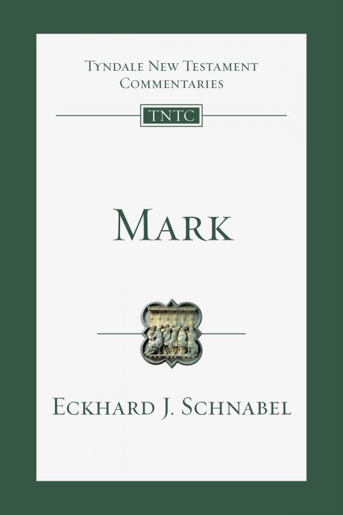Cover of the book Mark by Eckhard J. Schnabel, IVP Academic