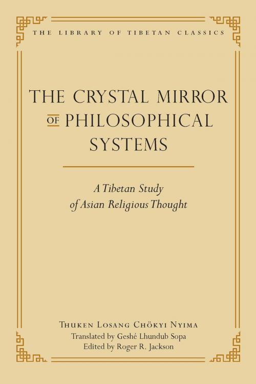 Cover of the book The Crystal Mirror of Philosophical Systems by Thuken Losang Chokyi Nyima, Wisdom Publications