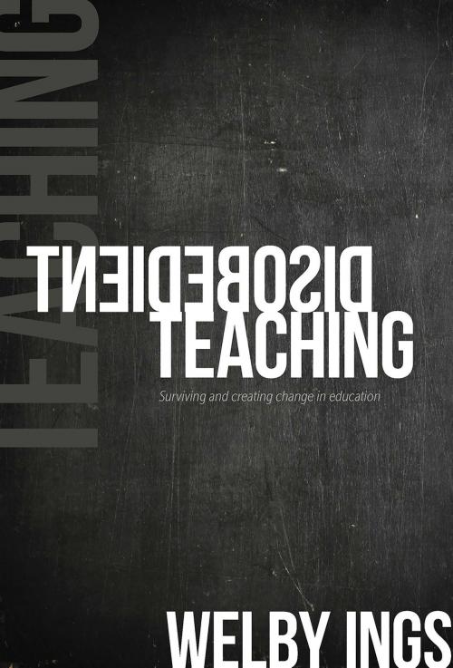 Cover of the book Disobedient Teaching by Welby Ings, Otago University Press
