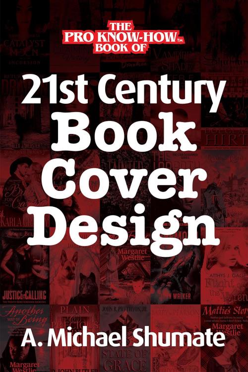Cover of the book 21st Century Book Cover Design by A. Michael Shumate, Elfstone Press