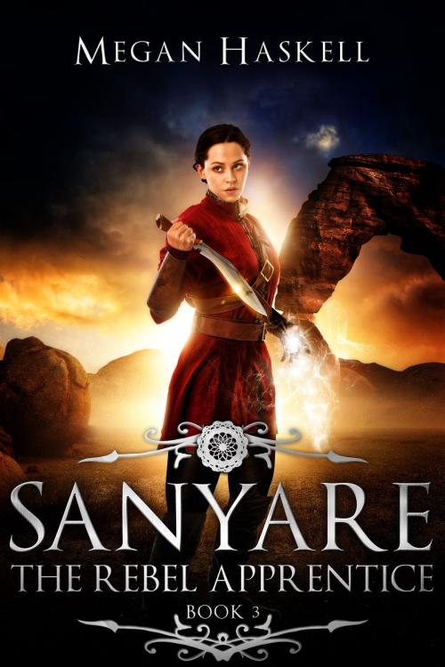 Cover of the book Sanyare: The Rebel Apprentice by Megan Haskell, Trabuco Ridge Press
