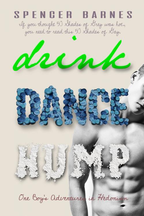 Cover of the book Drink Dance HUMP by Spencer Barnes, David Campbell Lester