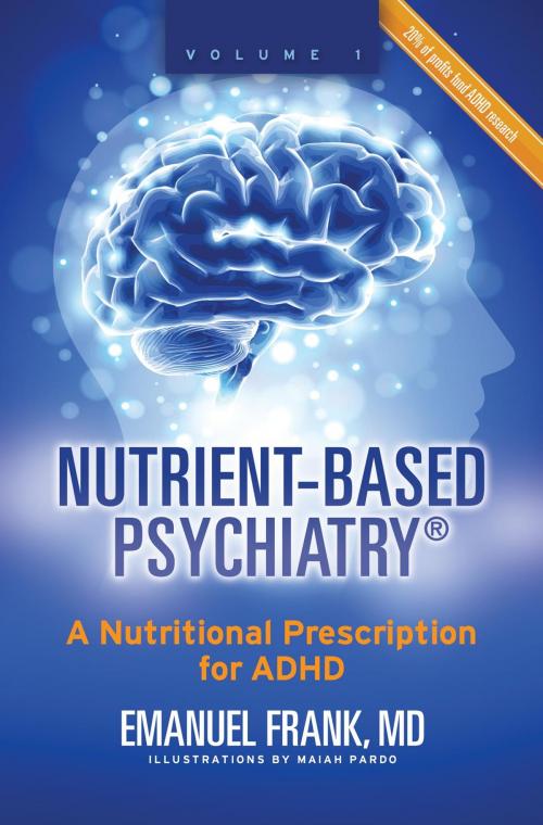 Cover of the book Nutrient-Based Psychiatry by MD Emanuel Frank, Emanuel Frank MD