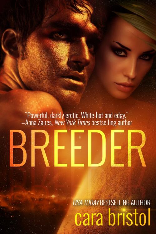 Cover of the book Breeder by Cara Bristol, Cara Bristol