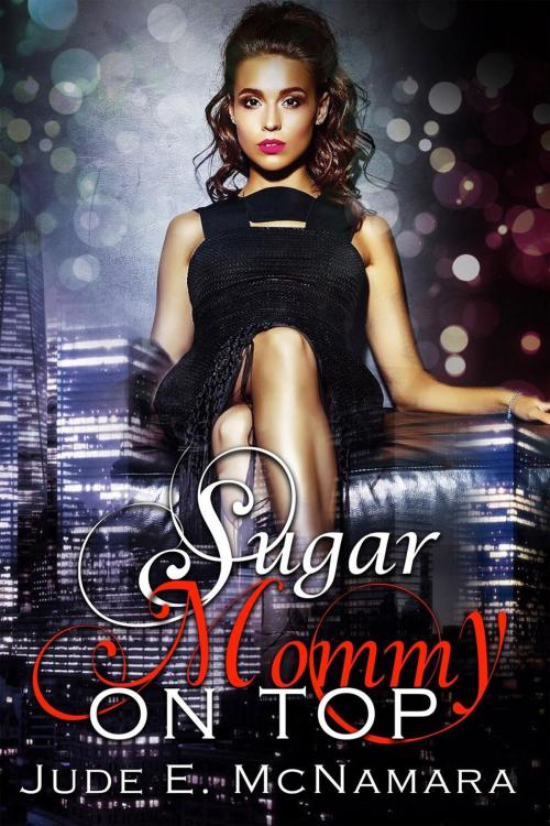 Cover of the book Sugar Mommy on Top by Jude E. McNamara, Jude E. McNamara
