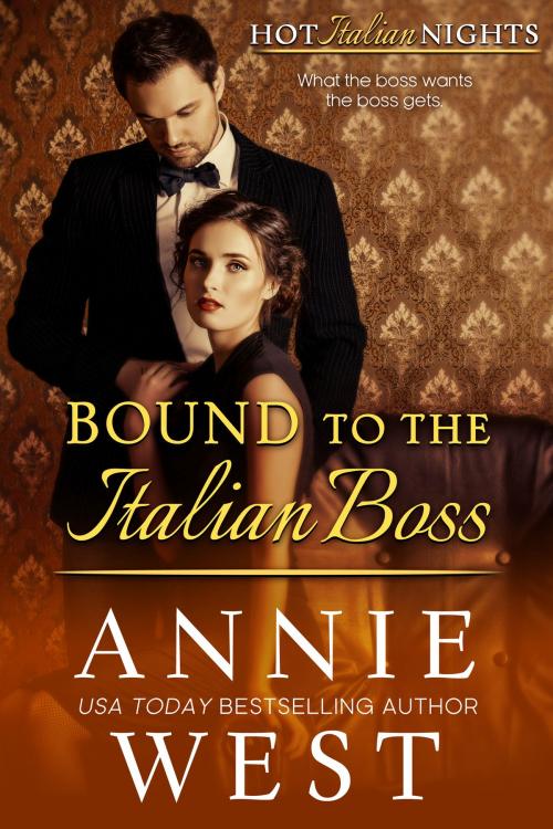 Cover of the book Bound to the Italian Boss by Annie West, Annie West