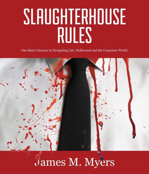 Cover of the book Slaughterhouse Rules by James M. Myers, SHR Publishing