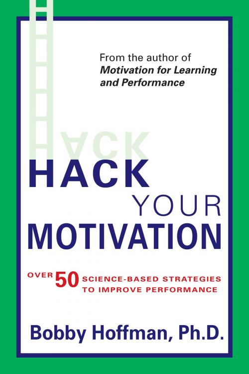 Cover of the book Hack Your Motivation by Bobby Hoffman, Attribution Press