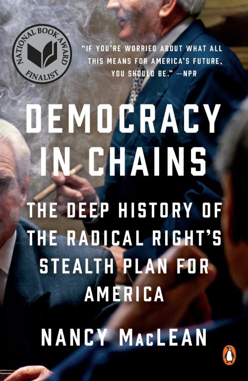 Cover of the book Democracy in Chains by Nancy MacLean, Penguin Publishing Group