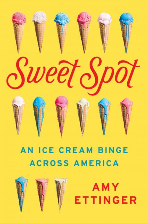 Cover of the book Sweet Spot by Amy Ettinger, Penguin Publishing Group