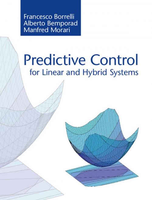 Cover of the book Predictive Control for Linear and Hybrid Systems by Francesco Borrelli, Alberto Bemporad, Manfred Morari, Cambridge University Press