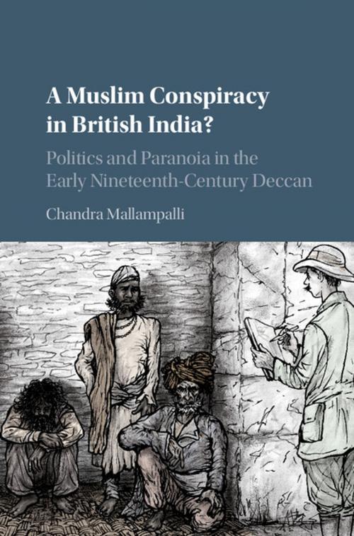 Cover of the book A Muslim Conspiracy in British India? by Chandra Mallampalli, Cambridge University Press