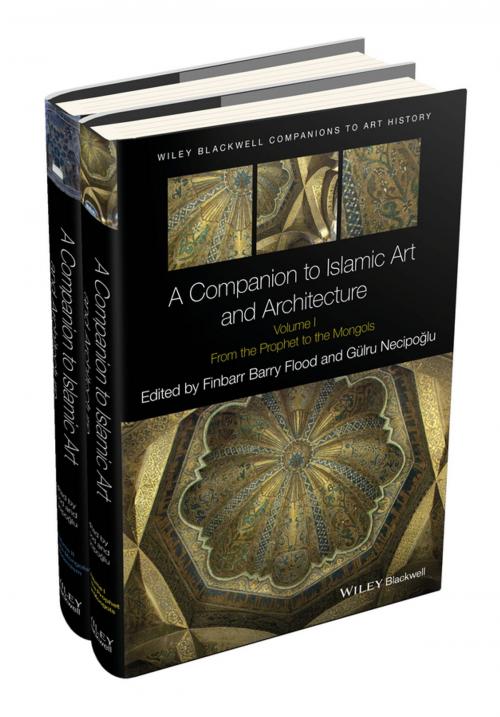Cover of the book A Companion to Islamic Art and Architecture, 2 Volume Set by , Wiley