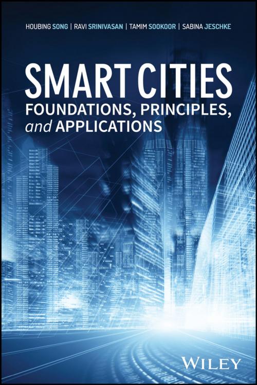 Cover of the book Smart Cities by Houbing Song, Ravi Srinivasan, Tamim Sookoor, Sabina Jeschke, Wiley