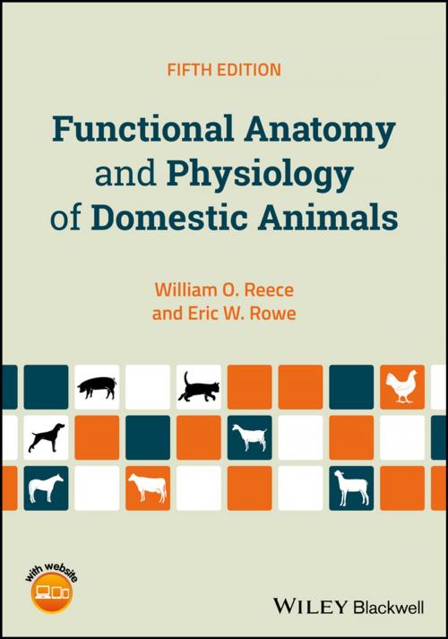 Cover of the book Functional Anatomy and Physiology of Domestic Animals by William O. Reece, Eric W. Rowe, Wiley