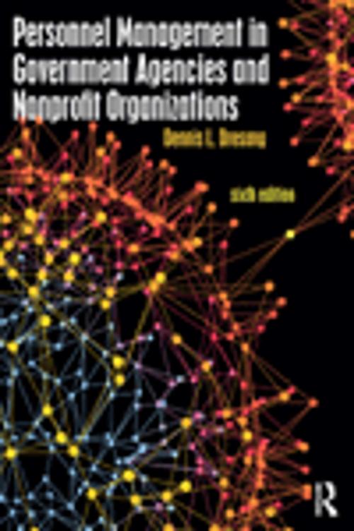 Cover of the book Personnel Management in Government Agencies and Nonprofit Organizations by Dennis L. Dresang, Taylor and Francis