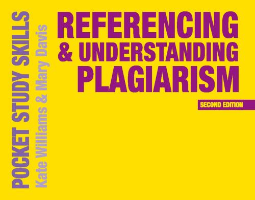 Cover of the book Referencing and Understanding Plagiarism by Kate Williams, Mary Davis, Macmillan Education UK