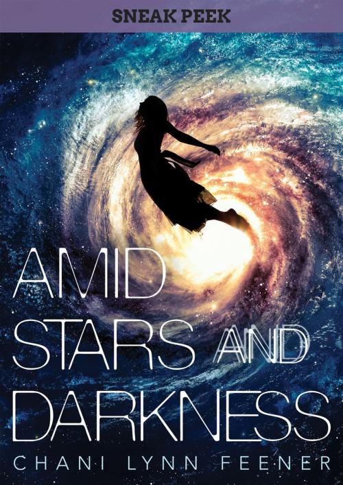 Cover of the book AMID STARS AND DARKNESS Chapter Sampler by Chani Lynn Feener, Feiwel & Friends