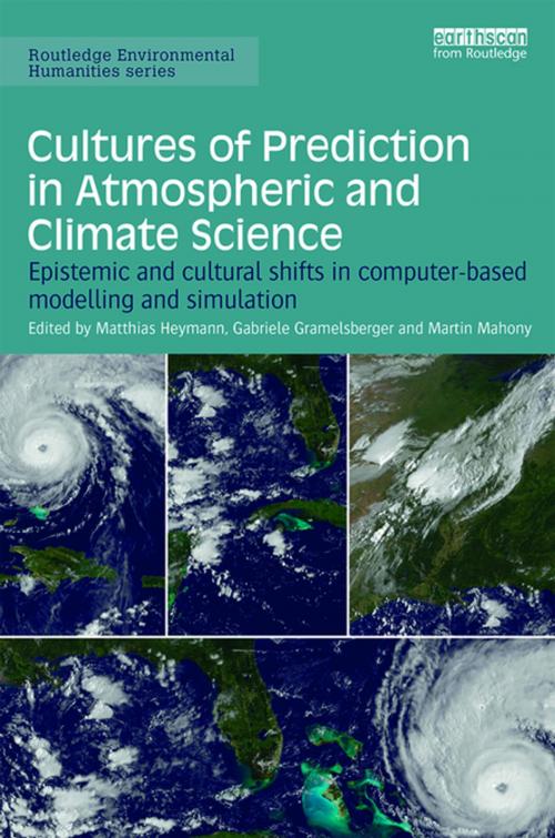 Cover of the book Cultures of Prediction in Atmospheric and Climate Science by , Taylor and Francis