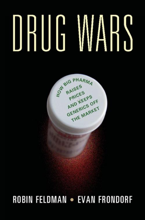 Cover of the book Drug Wars by Robin Feldman, Evan Frondorf, Cambridge University Press