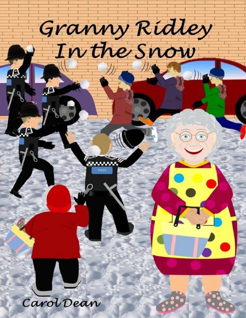 Cover of the book Granny Ridley In the Snow by Carol Dean, Lulu.com