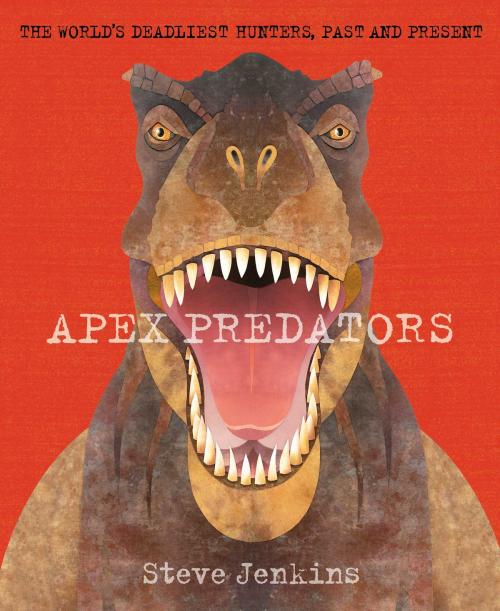 Cover of the book Apex Predators by Steve Jenkins, HMH Books