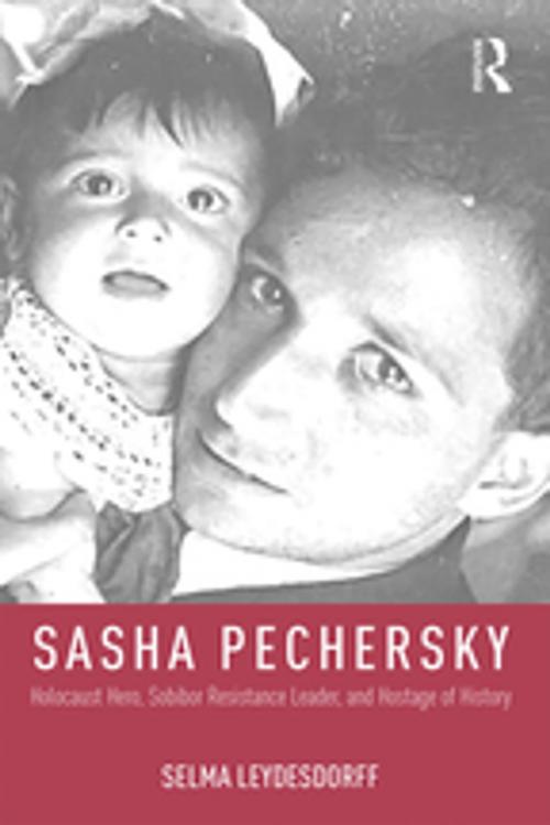Cover of the book Sasha Pechersky by Selma Leydesdorff, Taylor and Francis