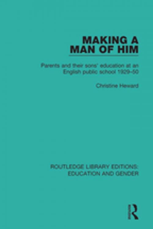 Cover of the book Making a Man of Him by Christine Heward, Taylor and Francis