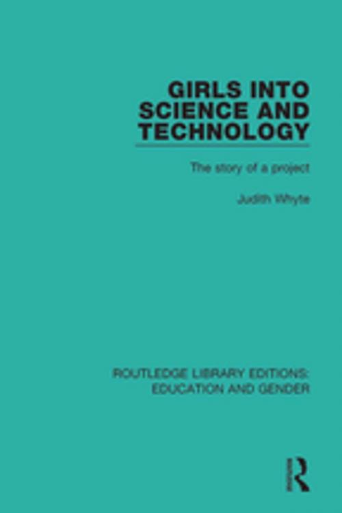 Cover of the book Girls into Science and Technology by Judith Whyte, Taylor and Francis