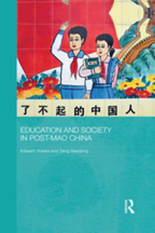 Cover of the book Education and Society in Post-Mao China by Edward Vickers, Zeng Xiaodong, Taylor and Francis