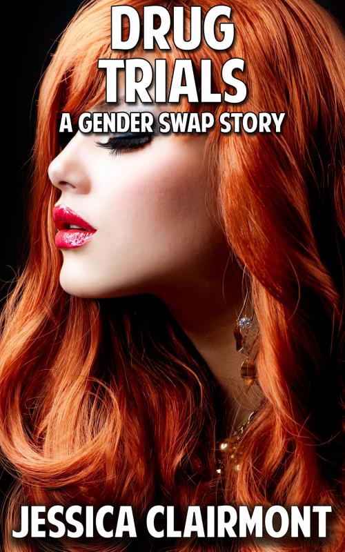 Cover of the book Drug Trials: A Gender Swap Story by Jessica Clairmont, Quixerotic