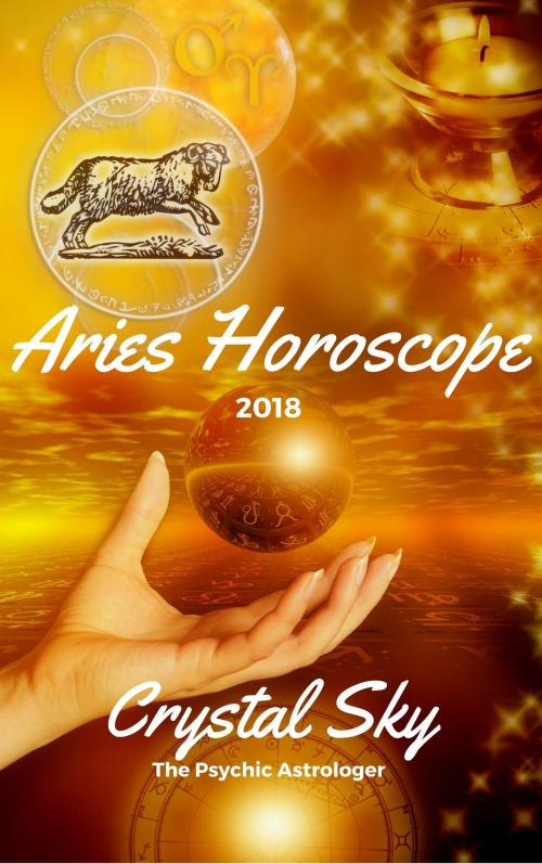 Cover of the book Aries Horoscope 2018: Astrological Horoscope, Moon Phases, and More. by Crystal Sky, Crystal Sky