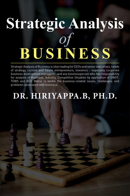 Cover of the book Strategic Analysis of Business by Hiriyappa B, Hiriyappa B