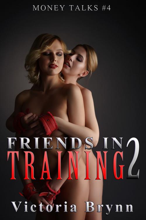 Cover of the book Friends in Training 2 by Victoria Brynn, Victoria Brynn