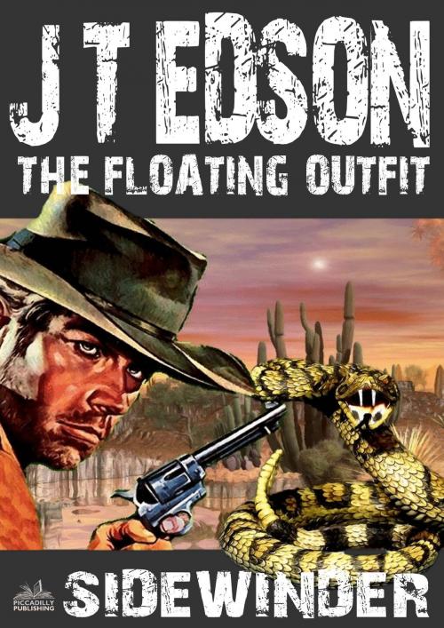 Cover of the book The Floating Outfit 13: Sidewinder by J.T. Edson, Piccadilly Publishing