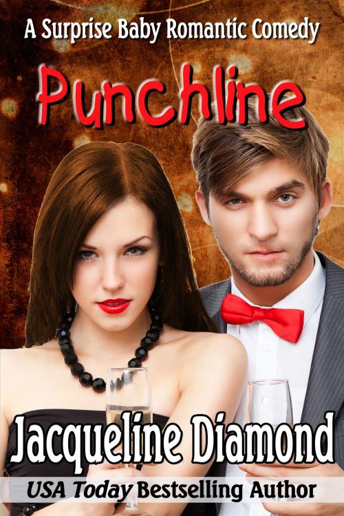 Cover of the book Punchline: A Surprise Baby Romantic Comedy by Jacqueline Diamond, Jacqueline Diamond