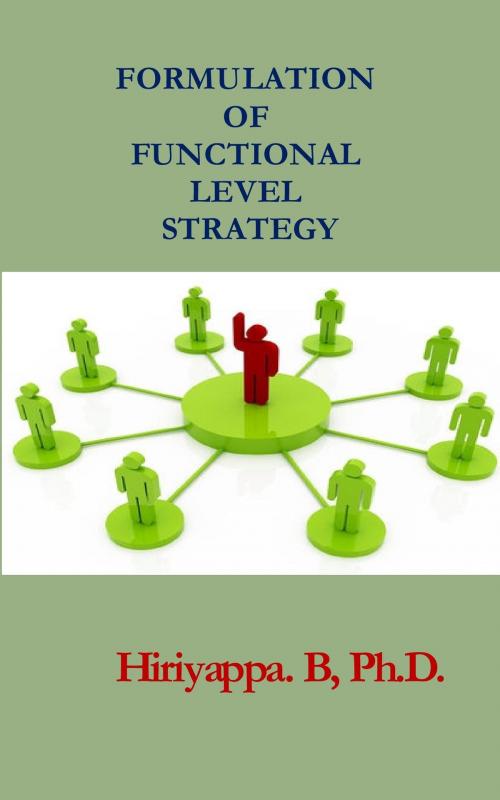 Cover of the book Formulation of Functional Level Strategy by Hiriyappa B, Hiriyappa B