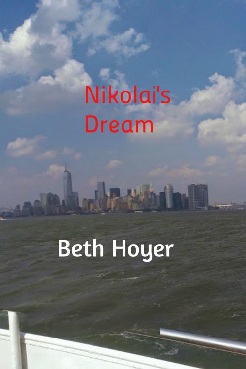 Cover of the book Nikolai's Dream by Beth Hoyer, Beth Hoyer