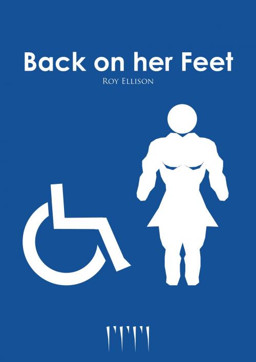 Cover of the book Back on Her Feet by Roy Ellison, Roy Ellison