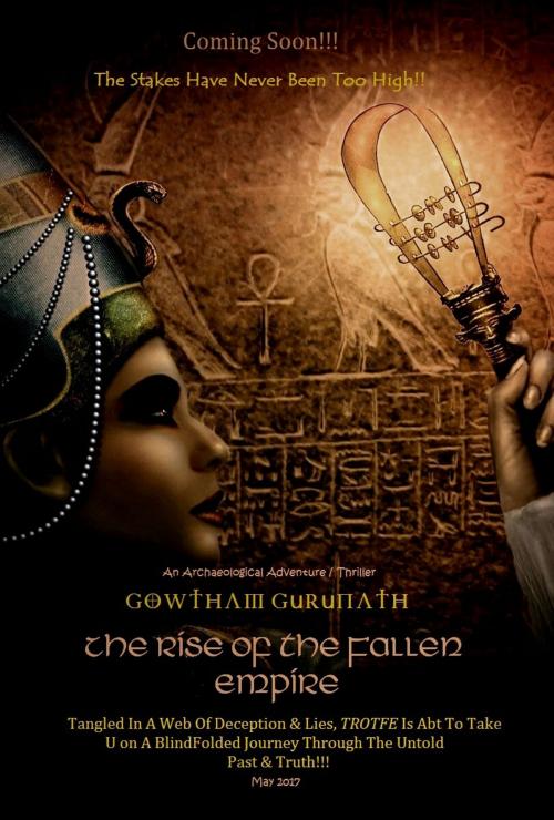 Cover of the book The Rise of The Fallen Empire by Gowtham Gurunath, Gowtham Gurunath