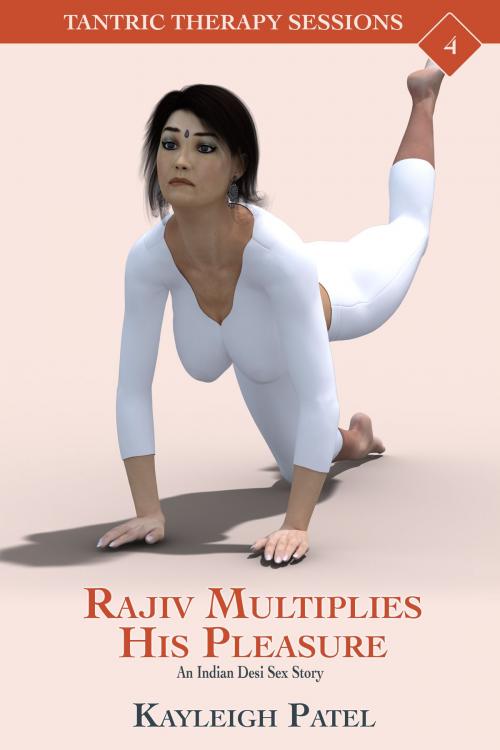 Cover of the book Rajiv Multiplies His Pleasure: An Indian Desi Sex Story by Kayleigh Patel, Kayleigh Patel