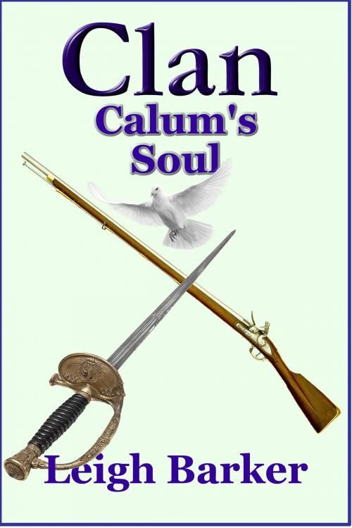 Cover of the book Clan Season 3: Episode 5 - Calum's Soul by Leigh Barker, Leigh Barker