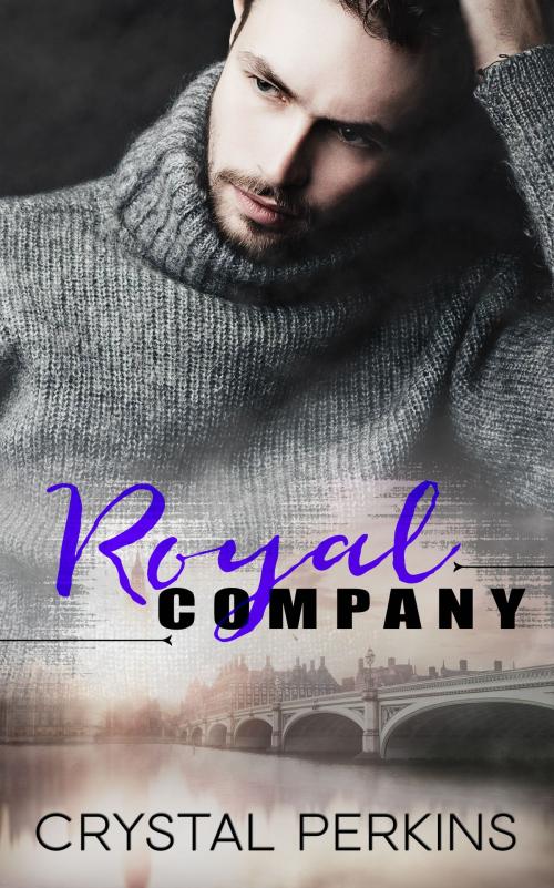Cover of the book Royal Company by Crystal Perkins, Crystal Perkins