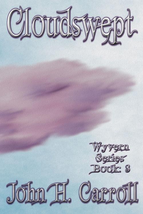 Cover of the book Cloudswept by John H. Carroll, John H. Carroll