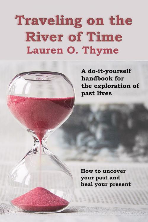 Cover of the book Traveling on the River of Time by Lauren O. Thyme, Lauren O. Thyme