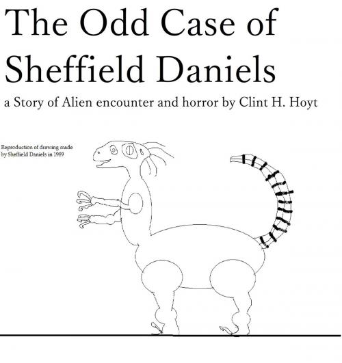 Cover of the book The Odd Case of Sheffield Daniels by Clint Hoyt, Clint Hoyt