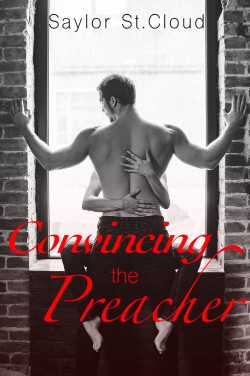 Cover of the book Convincing the Preacher by Saylor St.Cloud, D.L. Miles